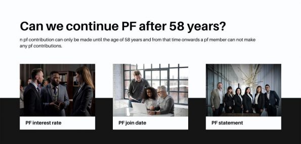 Can we continue PF after 58 years