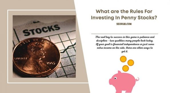 What are the Rules For Investing In Penny Stocks?