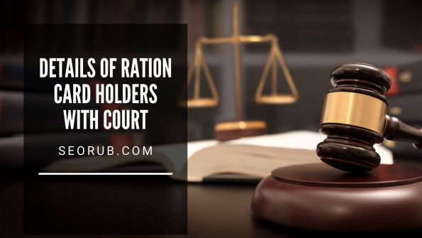 Details of Ration card holders with Court