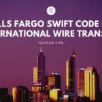 Wells Fargo Swift Code for International Wire Transfer
