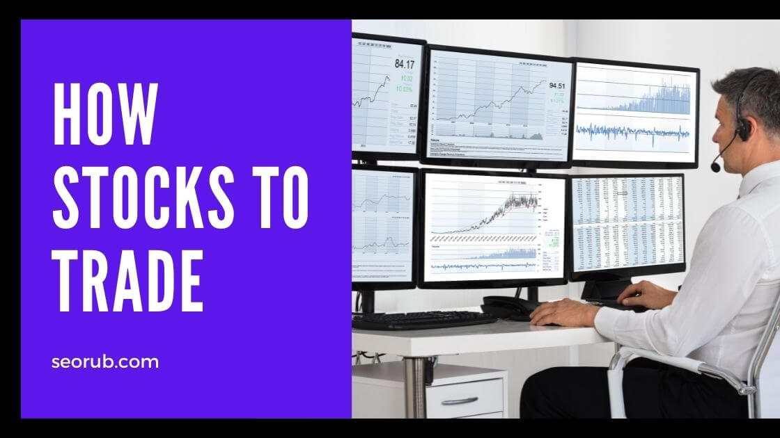 How stocks to trade | Best trading platforms & brokers for online investment