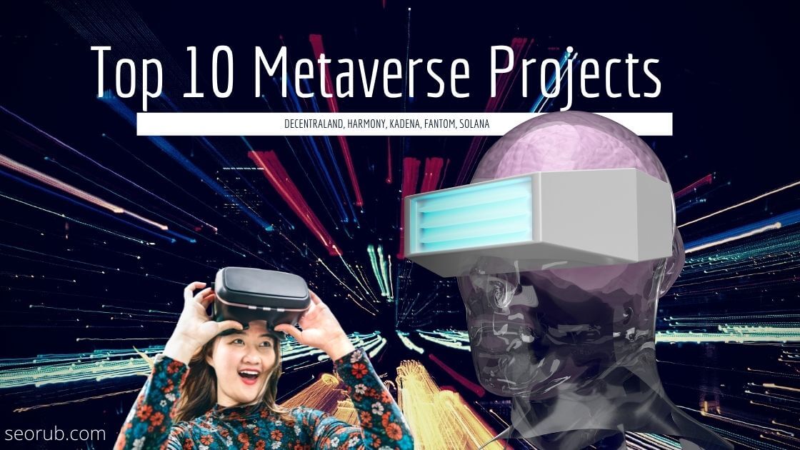 Top 10 Metaverse Projects