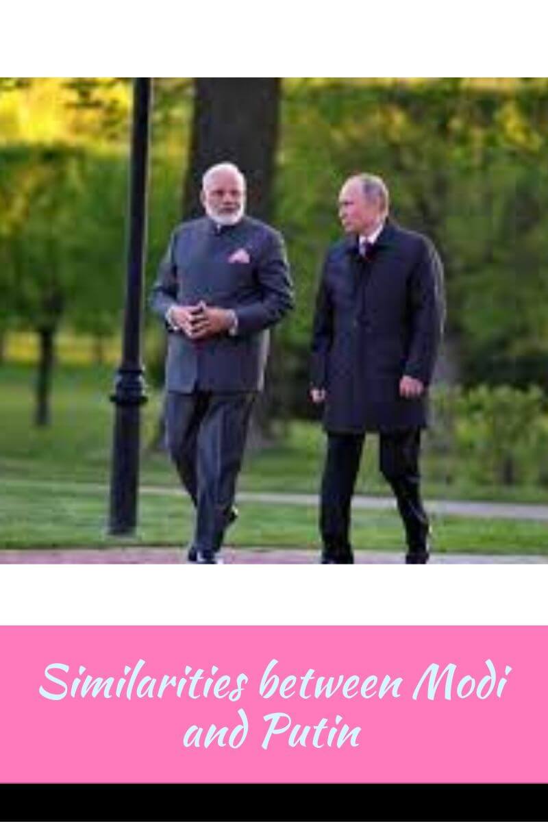 Similarities between Modi and Putin
