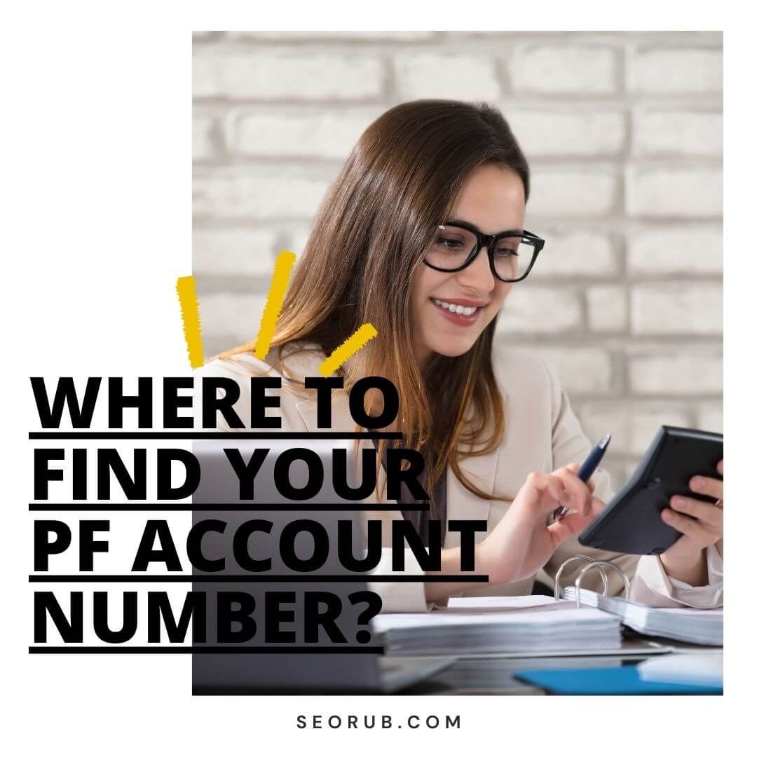 Where to find your PF account number